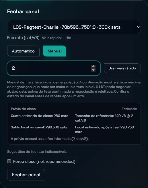 Quadro Fechar canal com o canal de 300k do Charlie, fee rate manual de 2 sat/vB e prévia do close com custo estimado de 280 sats